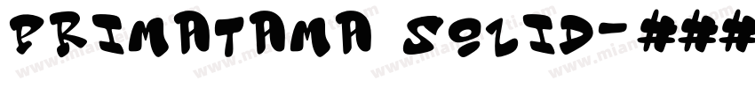 Primatama Solid字体转换